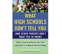 Elizabeth Wissn What High Schools Don't Tell You (And Other Parents (Tascabile)