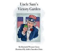 Elizabeth Wissner-Gross Uncle Sam's Victory Garden (Tascabile)