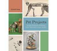 Elizabeth Young Pet Projects (Copertina rigida) Animalibus