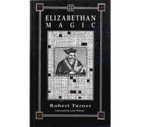 Elizabethan Magic: The Art and the Magus