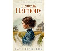 Elizabeth's Harmony: A Cornish Tale of Music and Marriage