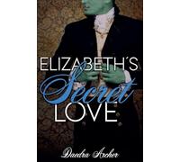 Elizabeth's Secret Love: 1