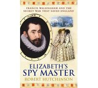 Elizabeth's Spymaster