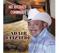 Elizalde, Adair - No Juegues Conmigo