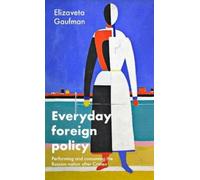 Elizaveta Gaufman Everyday Foreign Policy (Copertina rigida)