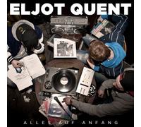 Eljot Quent - Alles auf Anfang