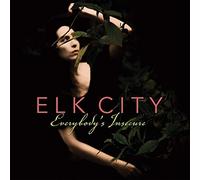 Elk City - Everybody S Insecure