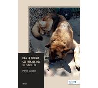 Elka, la chienne qui parlait avec ses oreilles