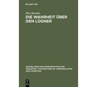 Elke Brendel Die Wahrheit über den Lügner (Copertina rigida)
