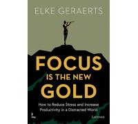 Elke Geraerts Focus is the New Gold (Tascabile)
