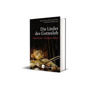 Elke Liebig Hermann Kurzke Micha Die Lieder des Gotteslob: Ge (Copertina rigida)