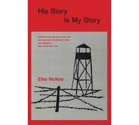 Elke McKee His Story Is My Story (Tascabile)