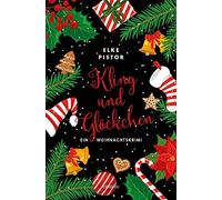 Elke Pistor Kling und Glöckchen: Ein Weihnachtskrimi (Tascabile)
