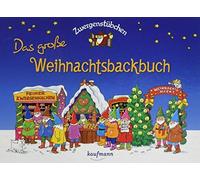 Elke Schuster T Zwergenstübchen Das große Weihnachtsbackbuch (Copertina rigida)