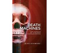 Elke Schwarz Death Machines (Copertina rigida)