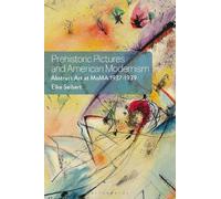 Elke Seibert Prehistoric Pictures and American Modernism (Copertina rigida)