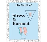 Elke Van Hoof First Aid for Stress & Burnout (Tascabile)