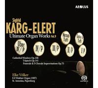 Sigfrid Karg-El Sigfrid Karg-Elert: Ultimate Organ Wor (CD) (PRESALE 10/01/2025)