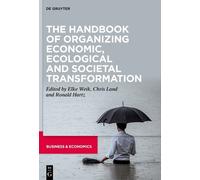 Elke Weik The Handbook of Organizing Economic, Ecological and (Copertina rigida)