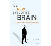 The New Executive Brain: Frontal Lobes in a Complex World