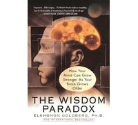 Elkhonon Goldberg The Wisdom Paradox (Tascabile)