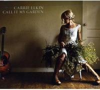 Carrie Elkin Call It My Garden (CD) Album