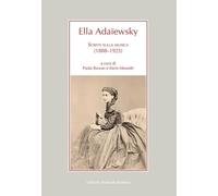 Ella Adaïewsky. Scritti sulla musica (1888-1925)