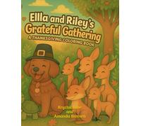 Ella and Riley’s Grateful Gathering: A Thanksgiving Coloring Book