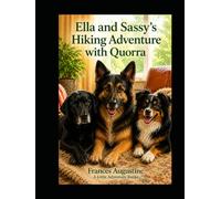 Ella and Sassy's Hiking Adventure with Quorra