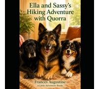 Ella and Sassy's Hiking Adventure with Quorra
