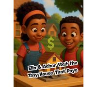 Ella & Asher Visit the Tiny House That Pays