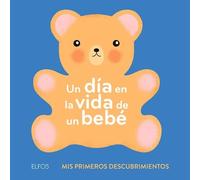 Ella Bailey Un Día En La Vida de Un Bebé (Copertina rigida)