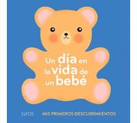 Ella Bailey Un Día En La Vida de Un Bebé (Copertina rigida)