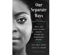 Ella Bell Smith Stella M. Nkomo Our Separate Ways (Copertina rigida)