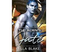 Ella Blake The Alien's Fate (Tascabile) Craving the Heveians