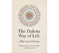 Ella Cara Deloria The Dakota Way of Life (Copertina rigida)
