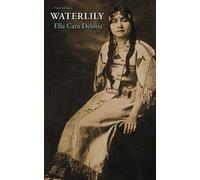 Ella Cara Deloria Waterlily (Tascabile)