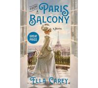 Ella Carey From a Paris Balcony (Tascabile)