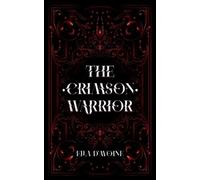 Ella d'Avoine The Crimson Warrior (Tascabile) Midnight Blood Tales
