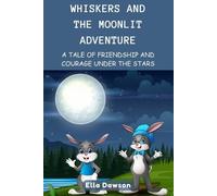 Ella Dawson Whiskers and the Moonlit Adventure (Tascabile)