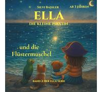 Ella die kleine Piratin und die Flüstermuschel