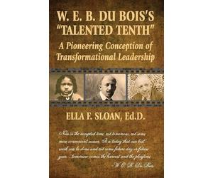 Ella F Sloan W. E. B. Du Bois's "Talented Tenth" (Tascabile)