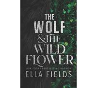 Ella Fields The Wolf and the Wildflower (Tascabile) Fated Fae
