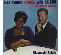 Ella Fitzgerald Ella swings brightly with Nelson: The complete sessions Album