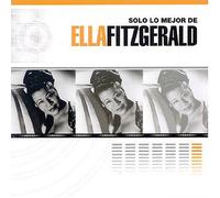 Ella Fitzgerald - Solo Lo Mejor de