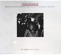 Ella Fitzgerald - XXXII. Ella Fitzgerald. Ella & Her Famous Orchestra. The Legendary Performances. 1939-1941