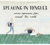 Ella Frances Sanders Speaking in Tongues (Copertina rigida)