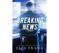 Ella Frank Breaking News (Tascabile) Prime Time