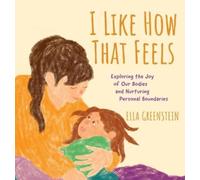 Ella Greenstein I Like How That Feels (Copertina rigida)