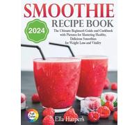 Ella Harper "Smoothie Recipe Book 2024 (Tascabile)